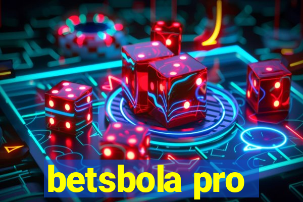 betsbola pro